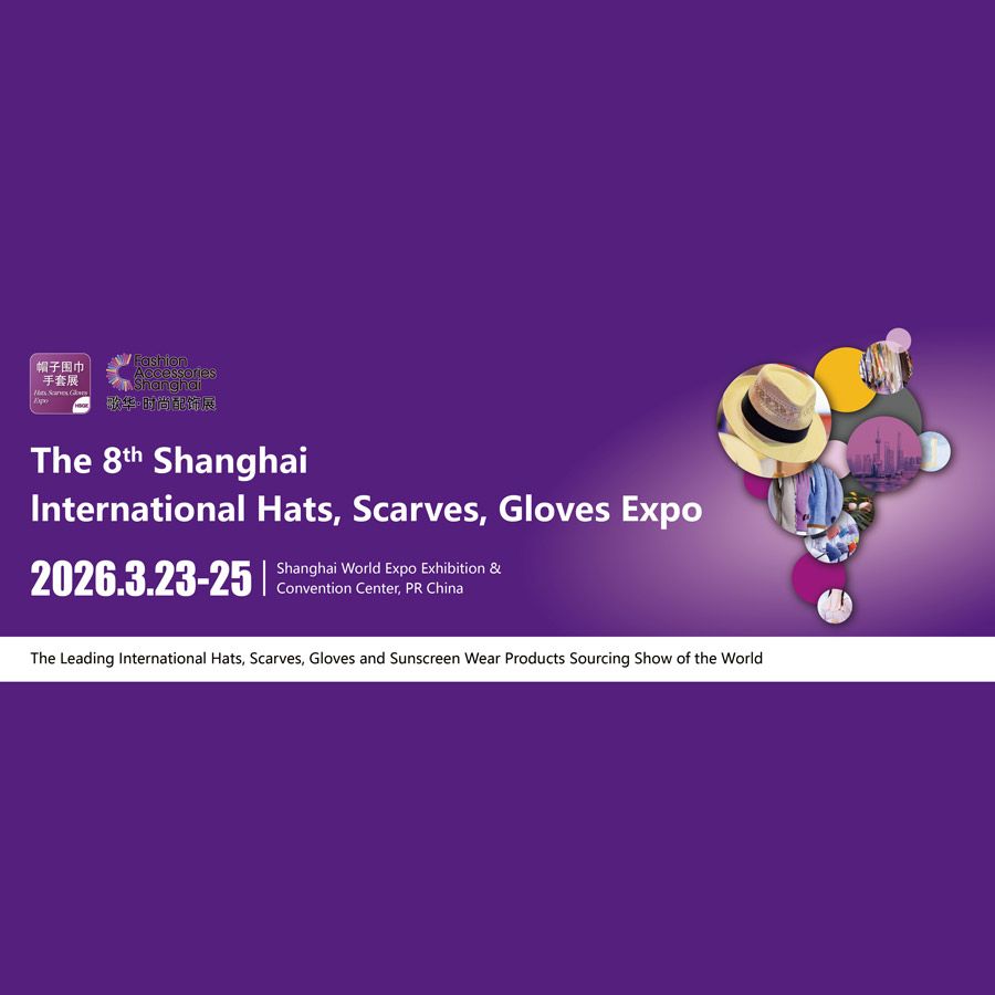 งาน Shanghai International Hats, Scarves, Gloves Expo ครั้งที่ 8 (HSGE 2026) เป็นงานแสดงสินค้าแฟชั่นกลุ่มหมวก ผ้าพันคอ ถุงมือ และอุปกรณ์กันแดดที่ใหญ่ที่สุดในจีน จัดโดย Shanghai Fashion Accessories Society และ Gehua Exhibition Service