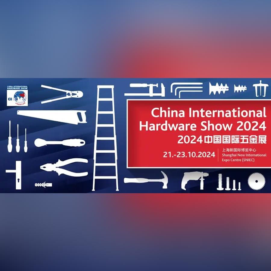 The China International Hardware Show (CIHS)