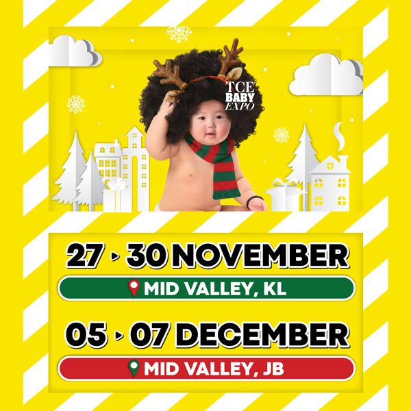 The TCE Baby Expo 2026 will be held in two major editions in Malaysia: November 27–30, 2026 at Mid Valley, Kuala Lumpur, and December 5–7, 2026 at Mid Valley, Johor Bahru. It is Malaysia’s largest maternity and baby expo, featuring over 200 booths with leading brands and products for mothers, newborns, and families.