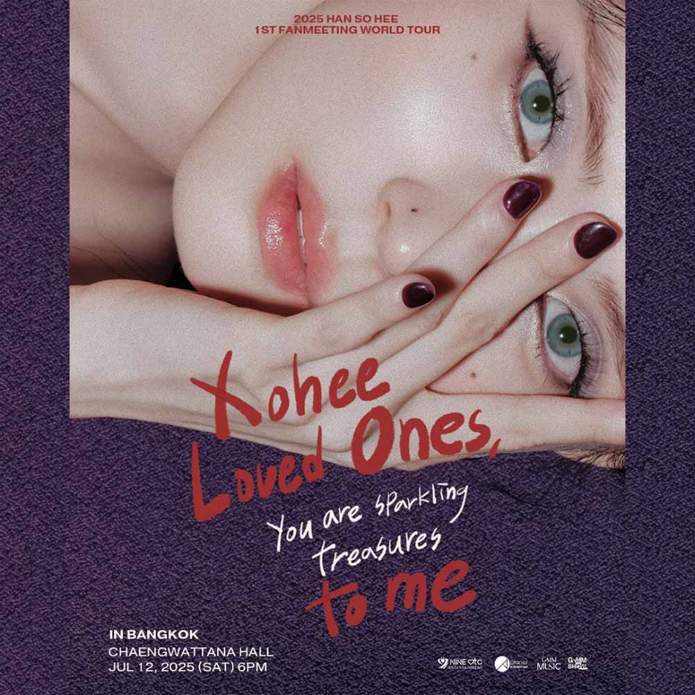 2025 HAN SO HEE 1ST FANMEETING WORLD TOUR [Xohee Loved Ones,] in BANGKOK