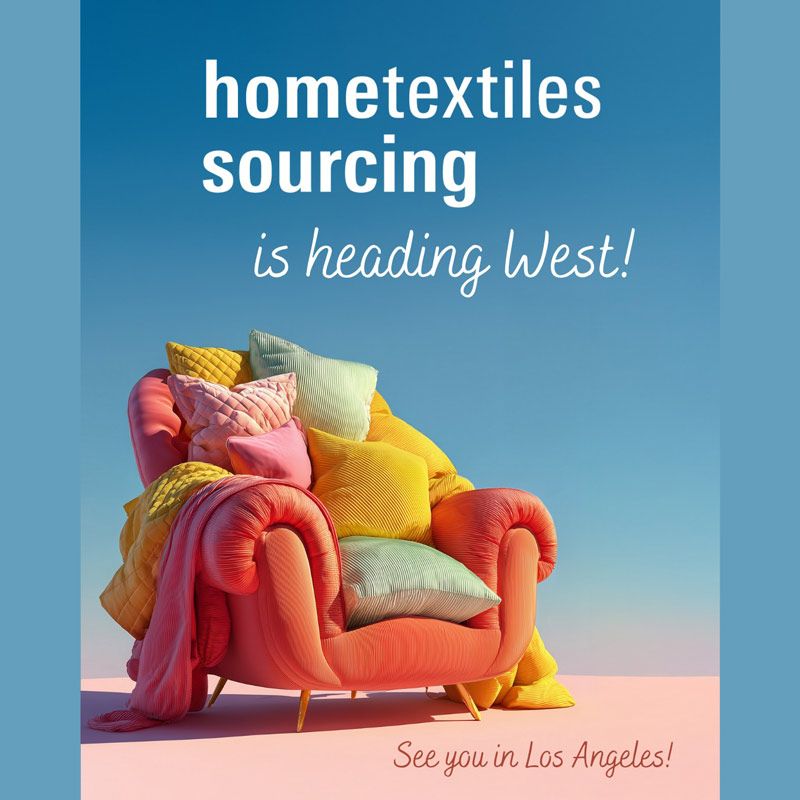 The Home Textiles Sourcing Expo 2026 – West Coast will debut on July 21–23, 2026 at the California Market Center in Los Angeles. For the first time, the event expands beyond New York to meet the growing demand from West Coast buyers and brands. Co-located with Texworld Los Angeles and Apparel Sourcing Los Angeles, it creates a comprehensive sourcing platform across apparel and home textiles.
