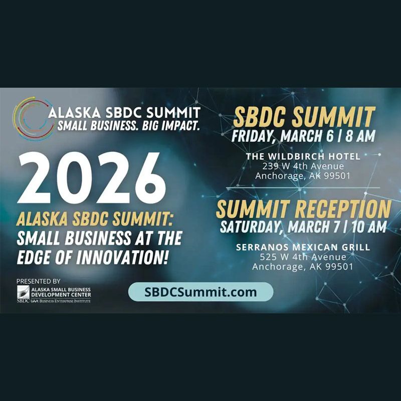 Alaska SBDC Summit 2026 จะจัดขึ้นวันที่ 6 มีนาคม 2026 ณ Sheraton Anchorage Hotel เมืองแองเคอเรจ รัฐอลาสกา ภายใต้ธีม “Small Business at the Edge of Innovation”