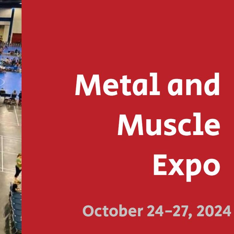  Metal and Muscle Expo 2024