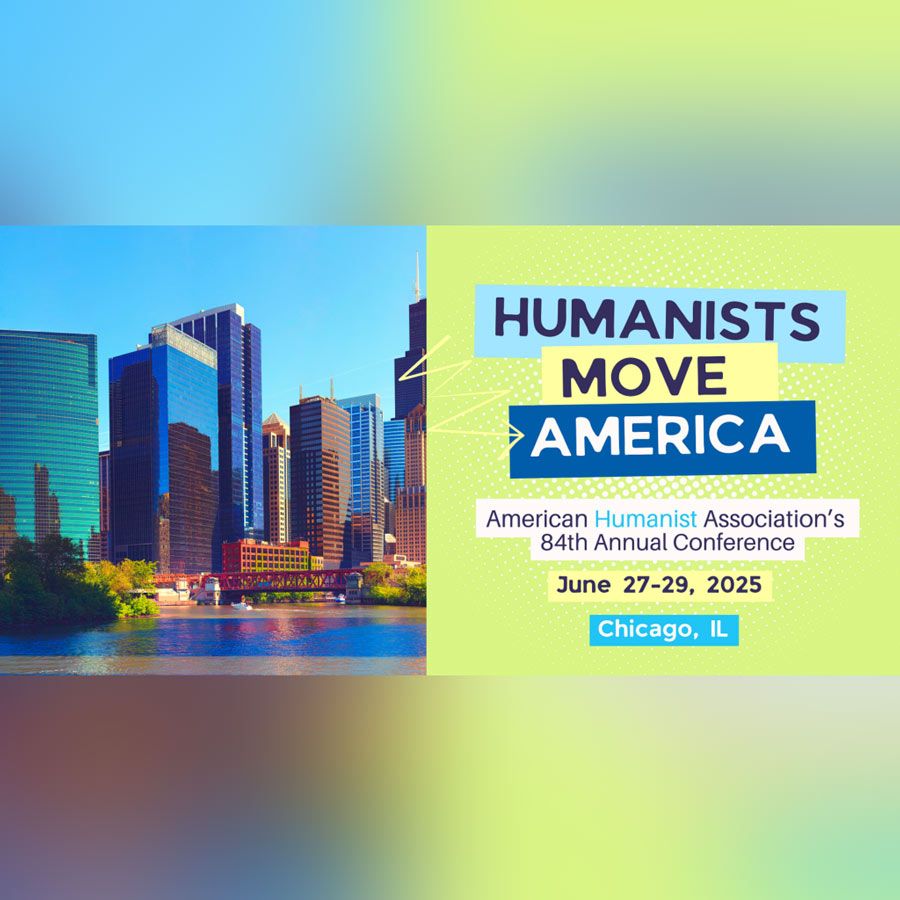 The American Humanist Association’s Annual Conference