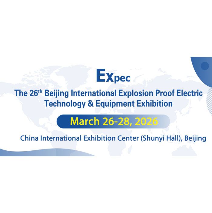 China International Explosion Protection and Electric Technology & Equipment Exhibition (EXPEC) 2026 คืองานแสดงสินค้าระดับนานาชาติสำหรับอุตสาหกรรมอุปกรณ์ไฟฟ้าและระบบป้องกันการระเบิด (Explosion-Proof) งานนี้จัดขึ้นเป็นประจำทุกปี ณ กรุงปักกิ่ง ประเทศจีน