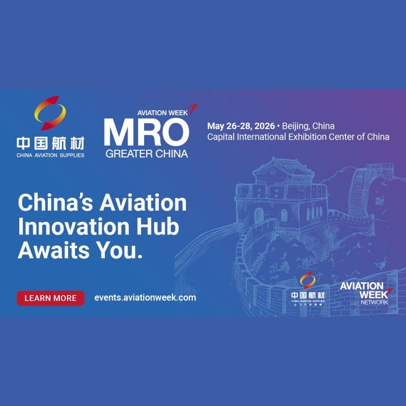 The MRO Greater China 2026 will take place on May 26–28, 2026 at the Capital International Exhibition Center in Beijing. This inaugural event, jointly organized by Aviation Week Network (AWN) and China Aviation Supplies Holding Co. (CAS), represents a major milestone for China’s aviation aftermarket industry.