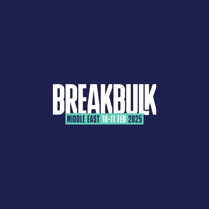 Breakbulk Middle East2025 The Leading Event for the Project Cargo and Breakbulk Industries in the Middle East