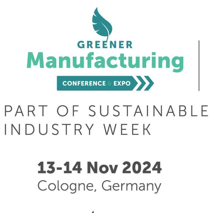Greener Manufacturing Conference & Expo 2024 Source The Latest Sustainable & Circular Solutions