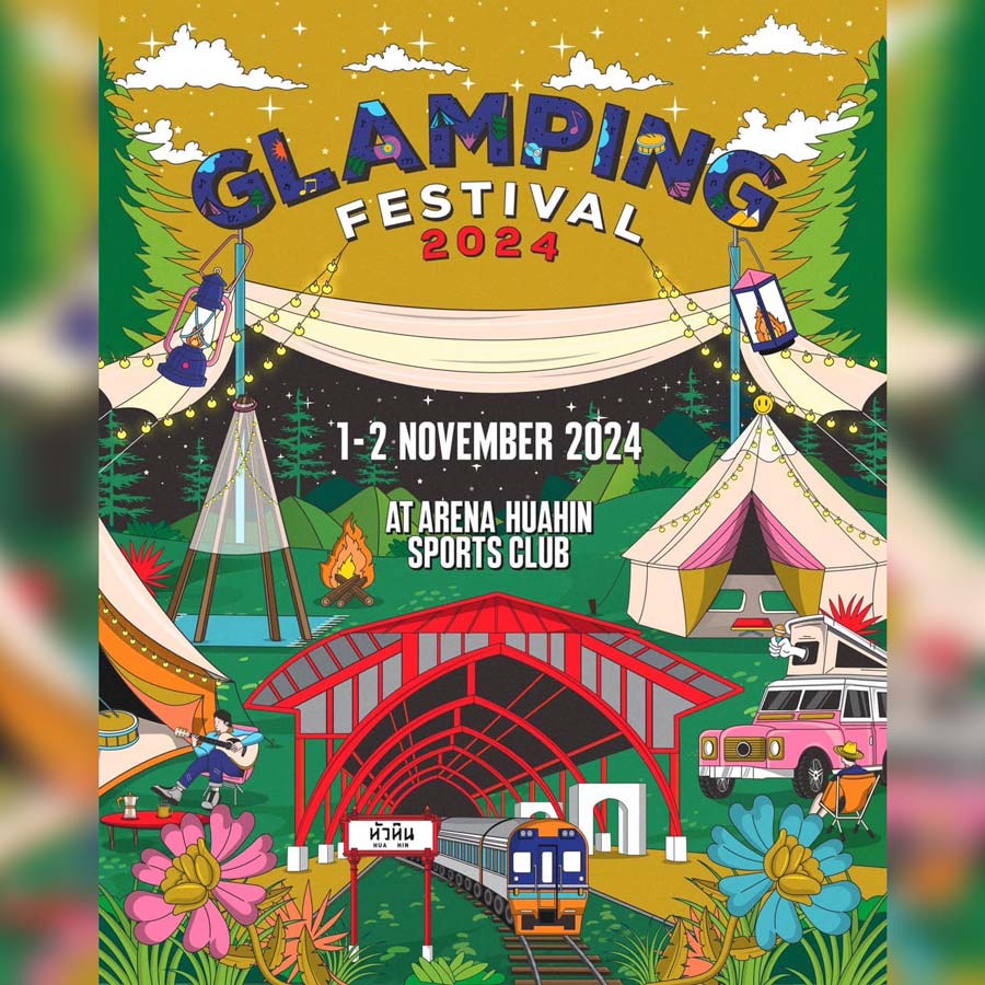 Glamping Festival 2024 เทศกาลดนตรีที่ทุกคนไม่ควรพลาด! กับประสบการณ์พักผ่อนรูปแบบแคมป์ปิ้งสุดยิ่งใหญ่