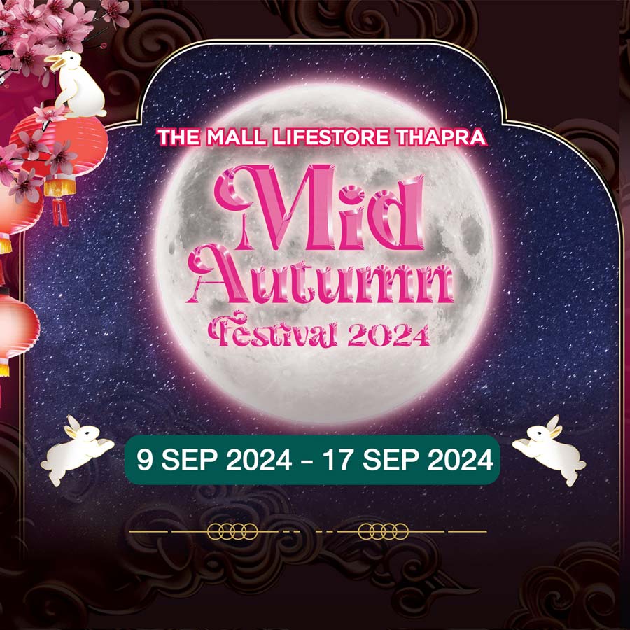 THE MALL LIFESTORE THAPRA MID AUTUMN FESTIVAL 2024