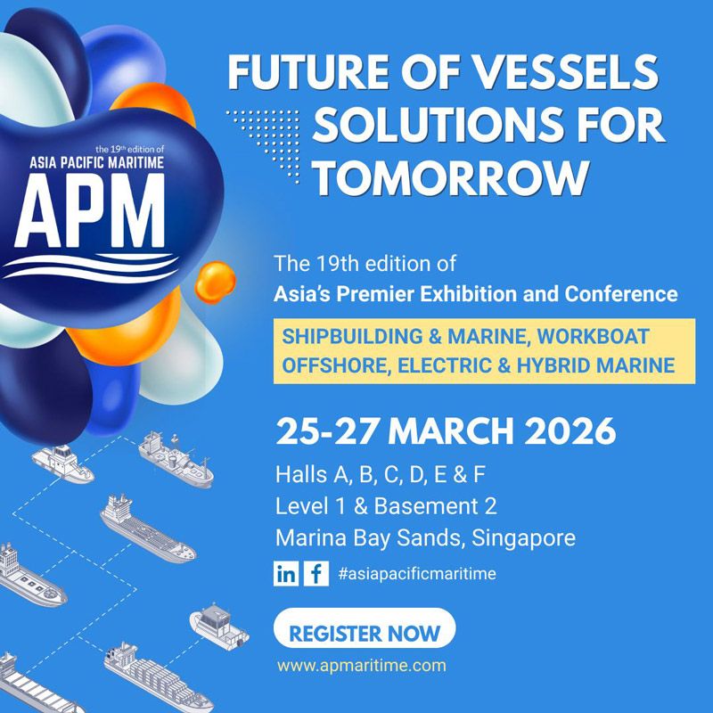 Asia Pacific Maritime (APM) 2026 will take place from March 25–27, 2026 at Marina Bay Sands, Singapore, marking its 19th edition. Anchored by the theme “Future of Vessels, Solutions for Tomorrow”, the event will spotlight innovations driving maritime decarbonisation and digital transformation.