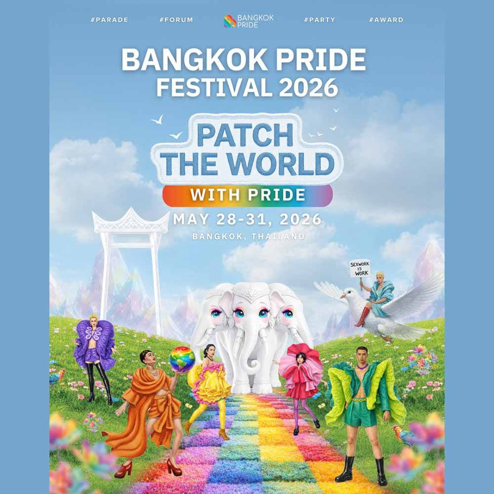 Bangkok Pride Festival 2026: PATCH THE WORLD WITH PRIDE