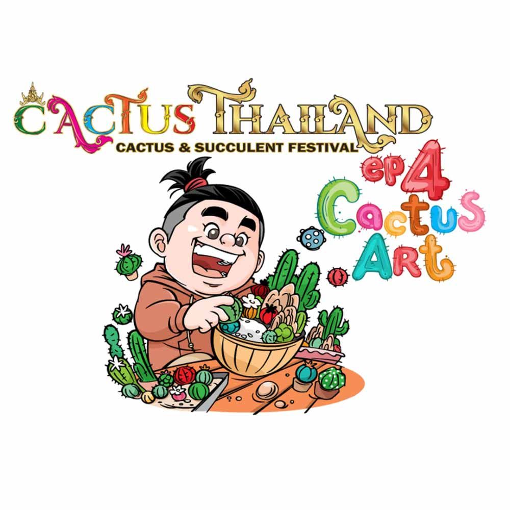 Cactus Thailand ep.4