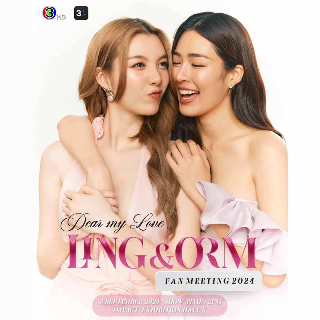 Dear My Love LING & ORM Fan Meeting 2024