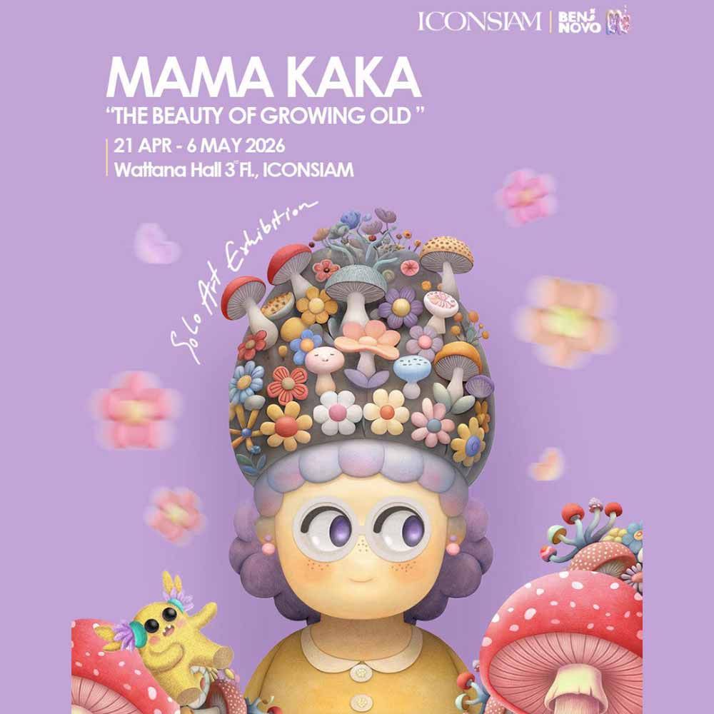 MAMA KAKA Solo Exhibition "THE BEAUTY OF GROWING OLD"