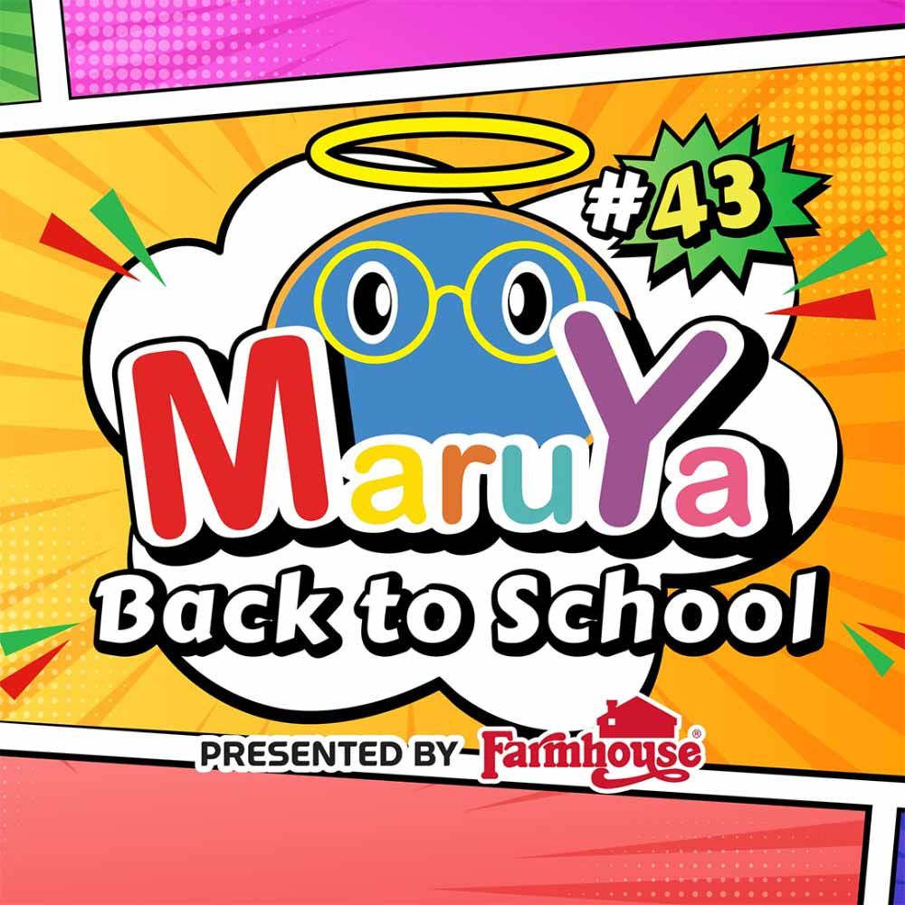 MARUYA #43: Back to School