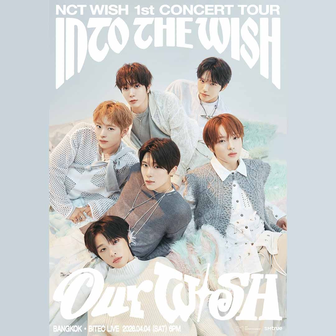 NCT WISH 1st CONCERT TOUR ‘INTO THE WISH : Our WISH’ IN BANGKOK