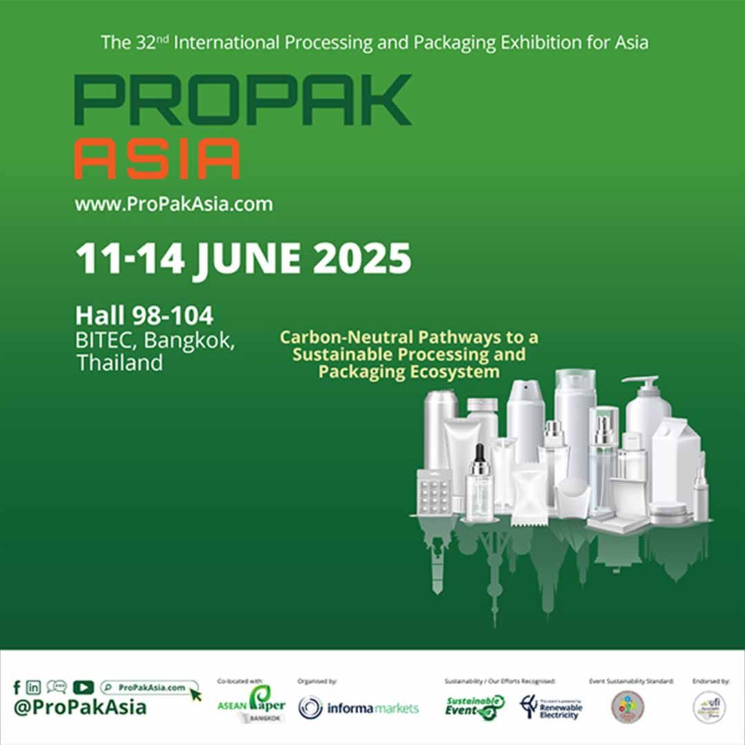 ProPak Asia 2025 ณ ศูนย์นิทรรศการและการประชุมไบเทค