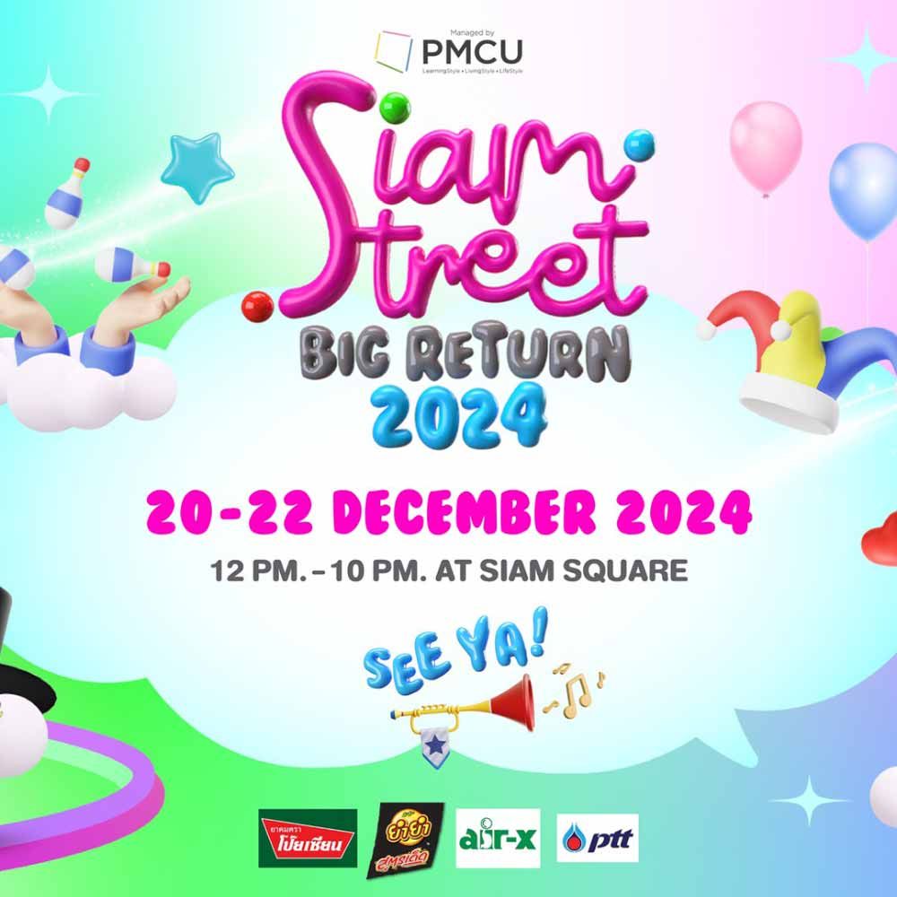 Siam Street BIG RETURN 2024