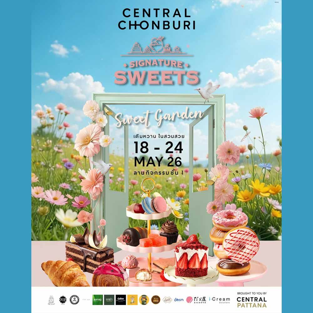 Signature Sweets 2026 @ Central Chonburi